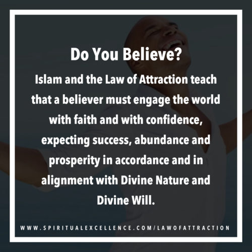Islam and the Law of Attraction — Do You Believe?